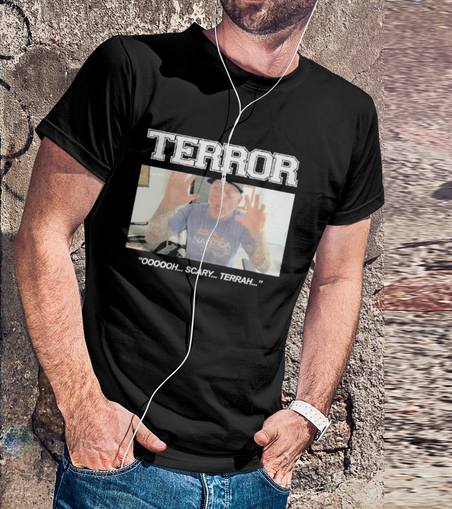 Terror Oooooh Scary Terrah Nautica Still Suffer Spring 2026 T-Shirt