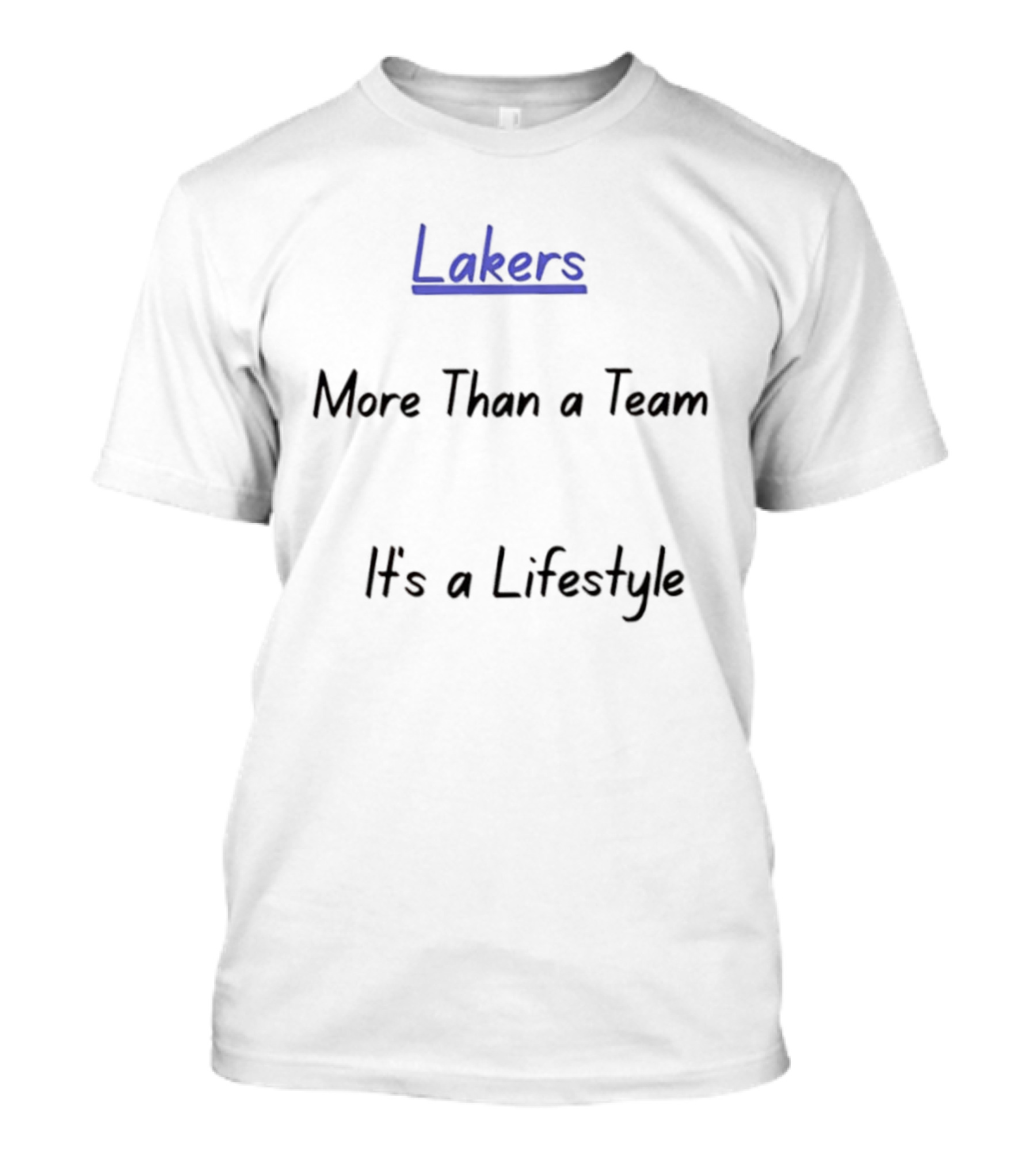 Lakers More Than A Team It's A Lifestyle T-Shirt