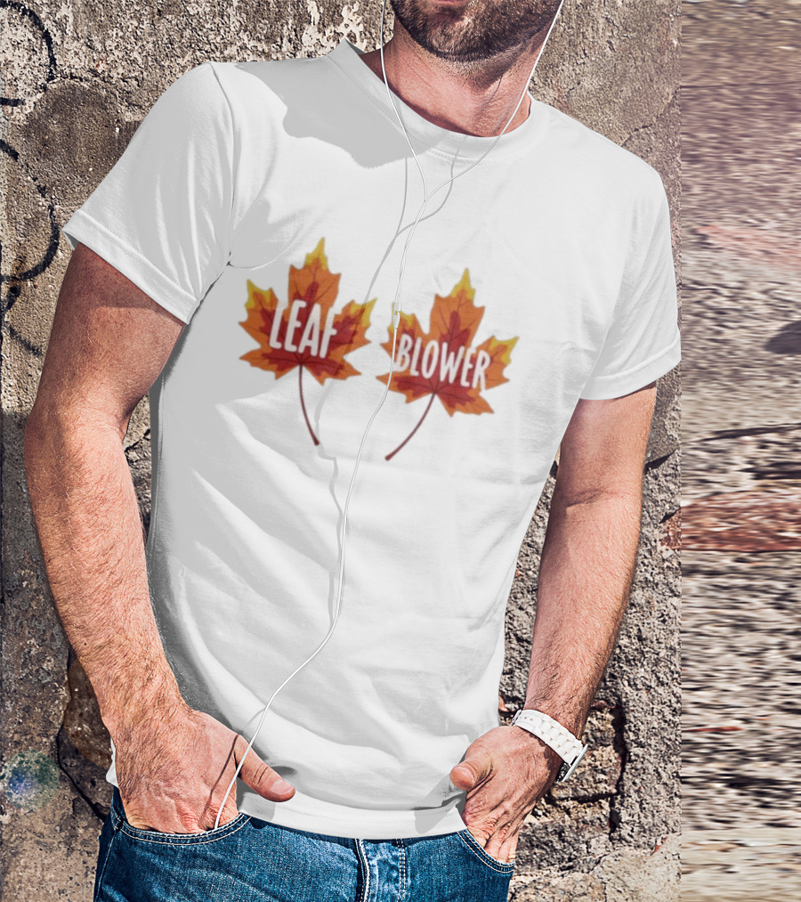 Leaf Blower Thanksgiving Fall Matching Maple Leaves T-Shirt