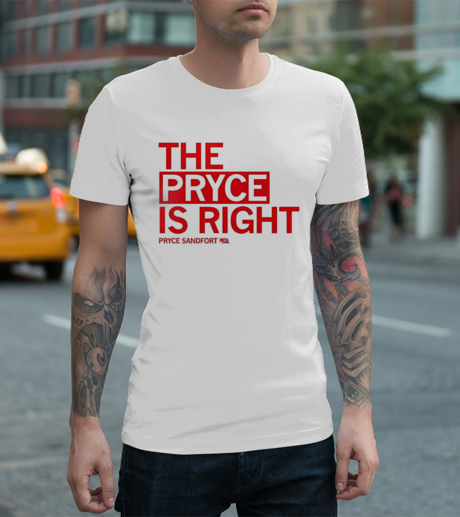 THE PRYCE IS RIGHT PRYCE SANDFORT T-Shirt