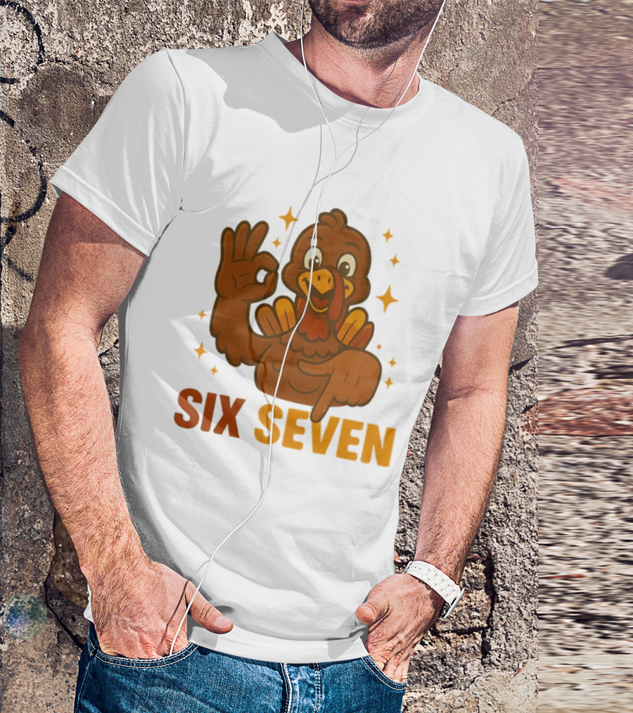 Six Seven Turkey Meme Funny Thanksgiving Gesture T-Shirt