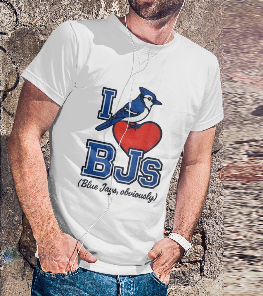 I Love BJS Blue Jays Obviously Game Day Toronto MLB T-Shirt