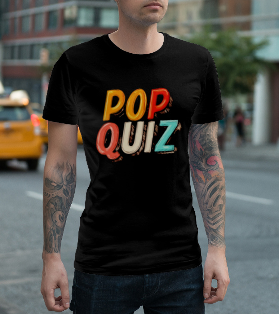 Pop Quiz Colorful Text Design T-Shirt