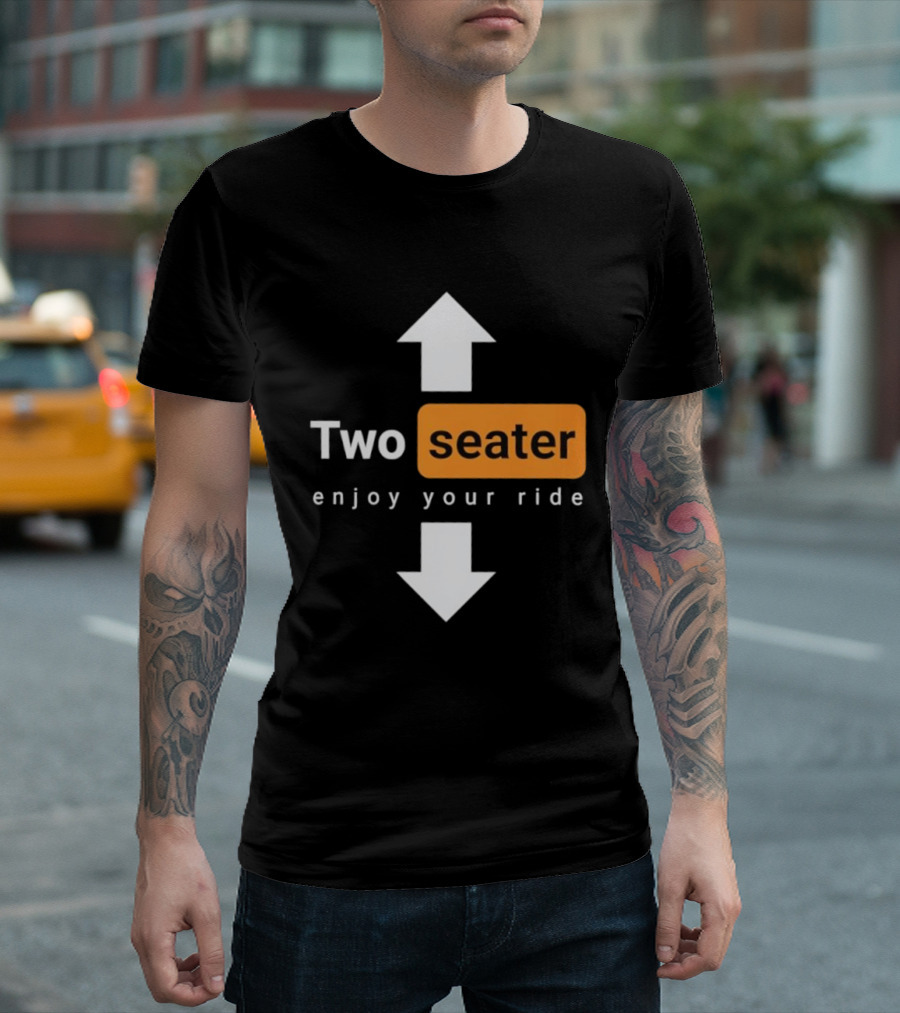 Two Seater Enjoy Your Ride Up Down Arrows T-Shirt