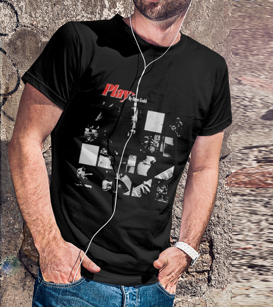 Play By Dave Grohl Foo Fighters T-Shirt