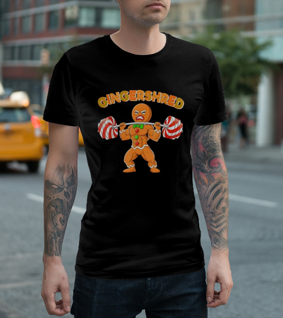 GINGERSHRED Gingerbread Weightlifting Christmas Xmas Workout Pjs T-Shirt