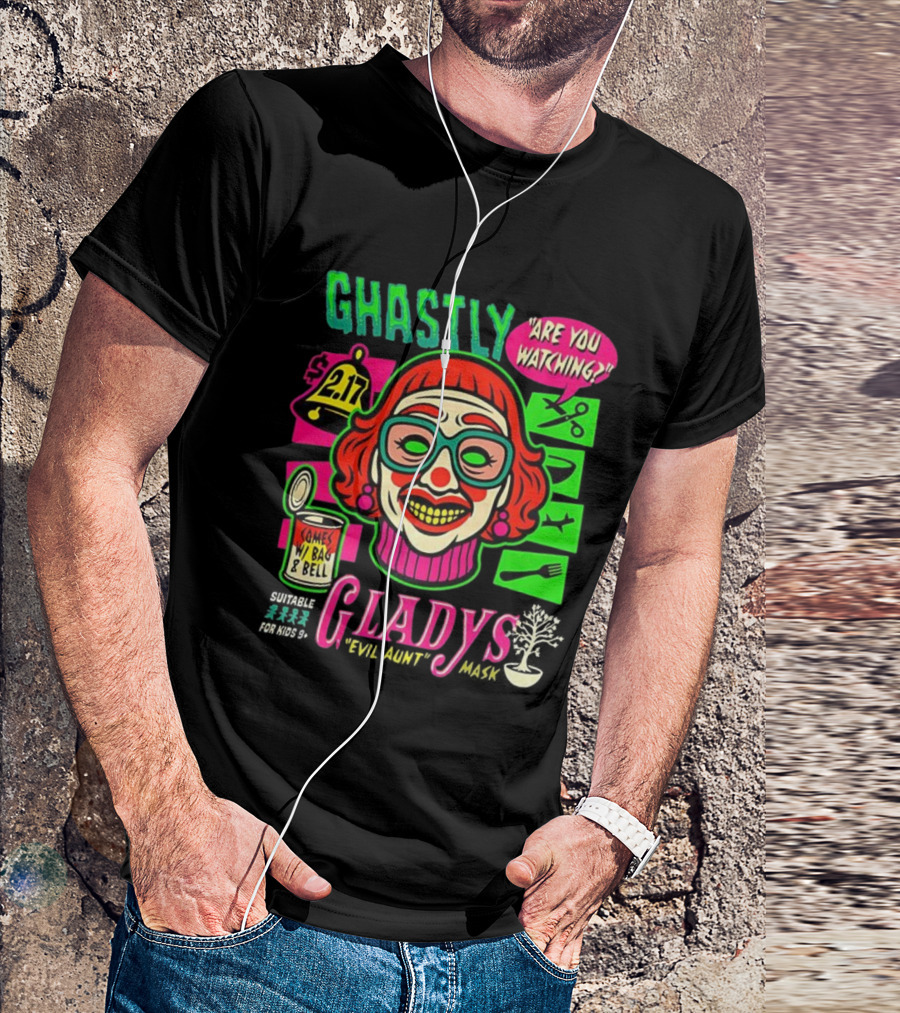Ghastly Gladys Mask Are You Ing Comes With Bag And Bell 2.17 T-Shirt
