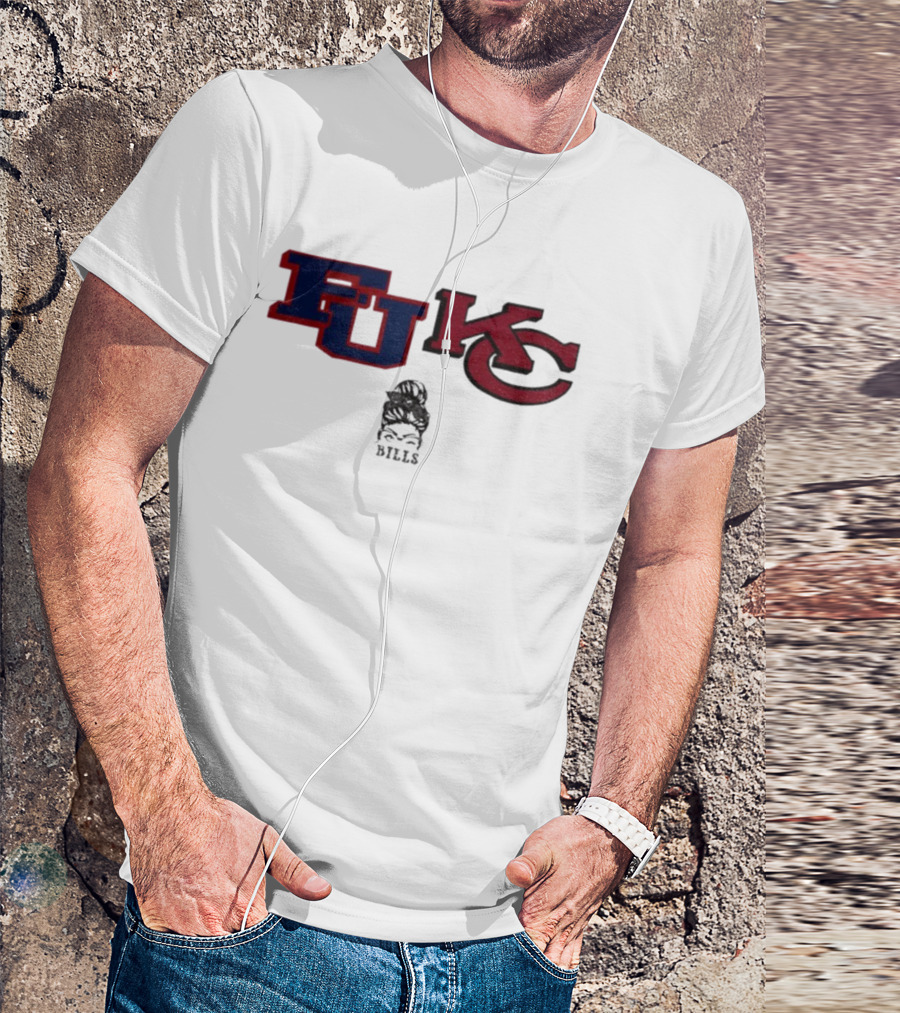 Bills Girl F U KC Buffalo Bills Kansas City Chiefs NFL Football Funny Meme T-Shirt