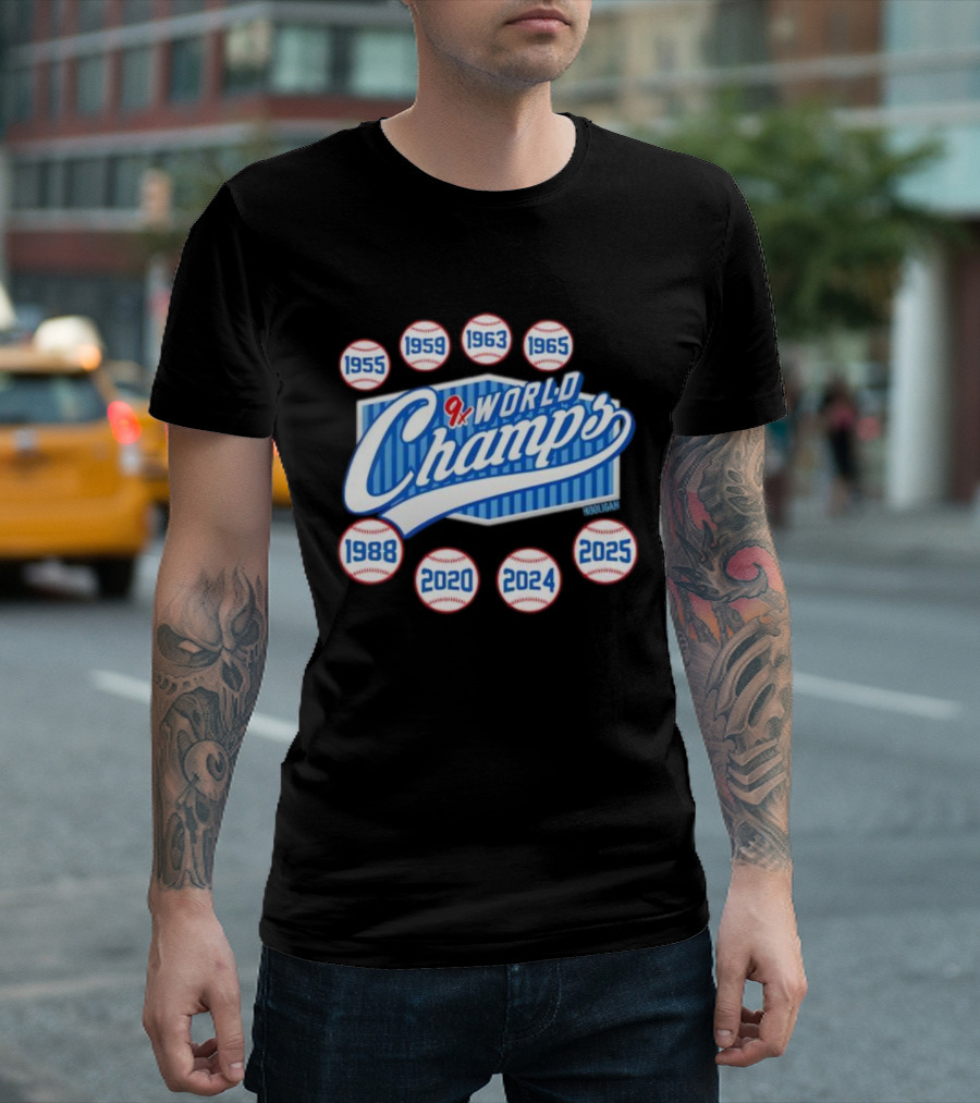 Los Angeles Dodgers 9x World Champs 1955 1959 1963 1965 1988 2020 2024 2025 T-Shirt