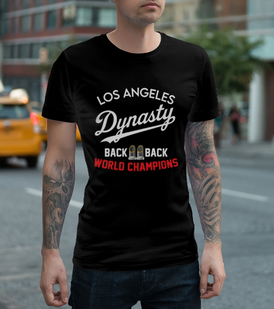 Los Angeles Dynasty Back To Back World Champions T-Shirt