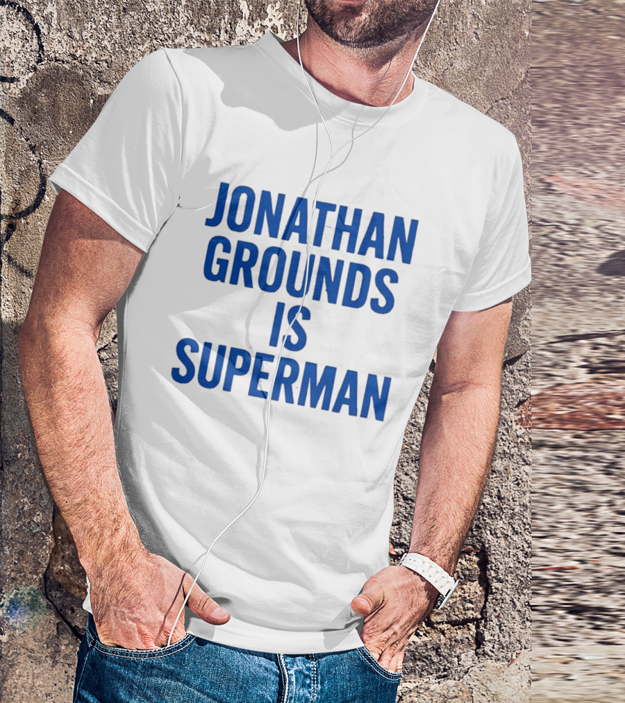 Jonathan Grounds Is Superman T-Shirt