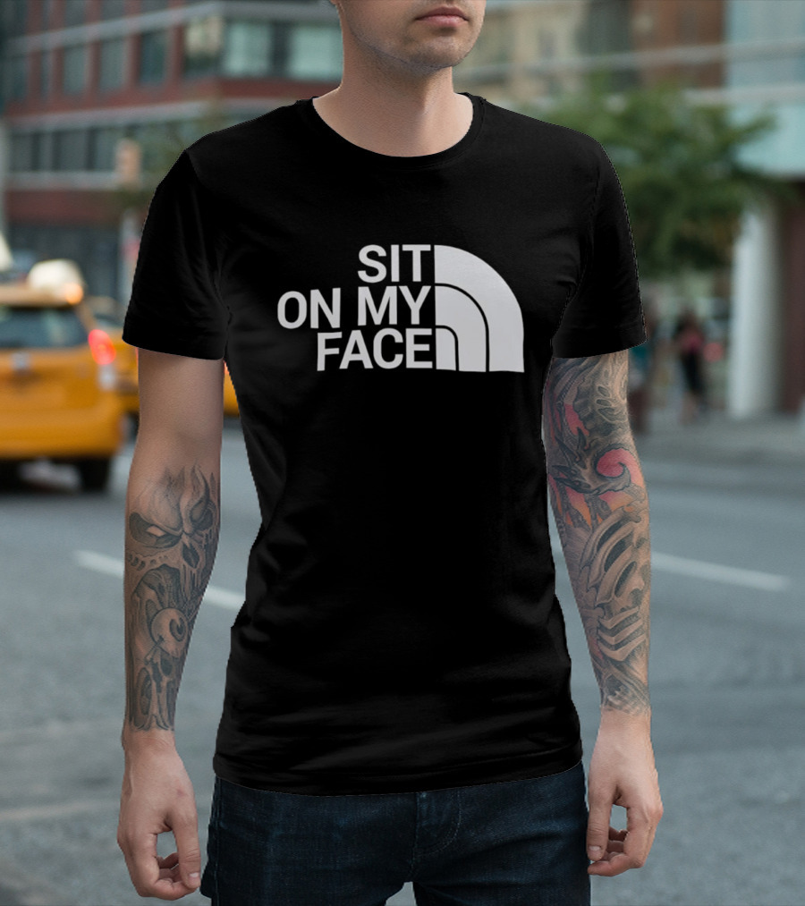 Sit On My Face Parody Graphic With Iconic Half-Dome Style Logo T-Shirt
