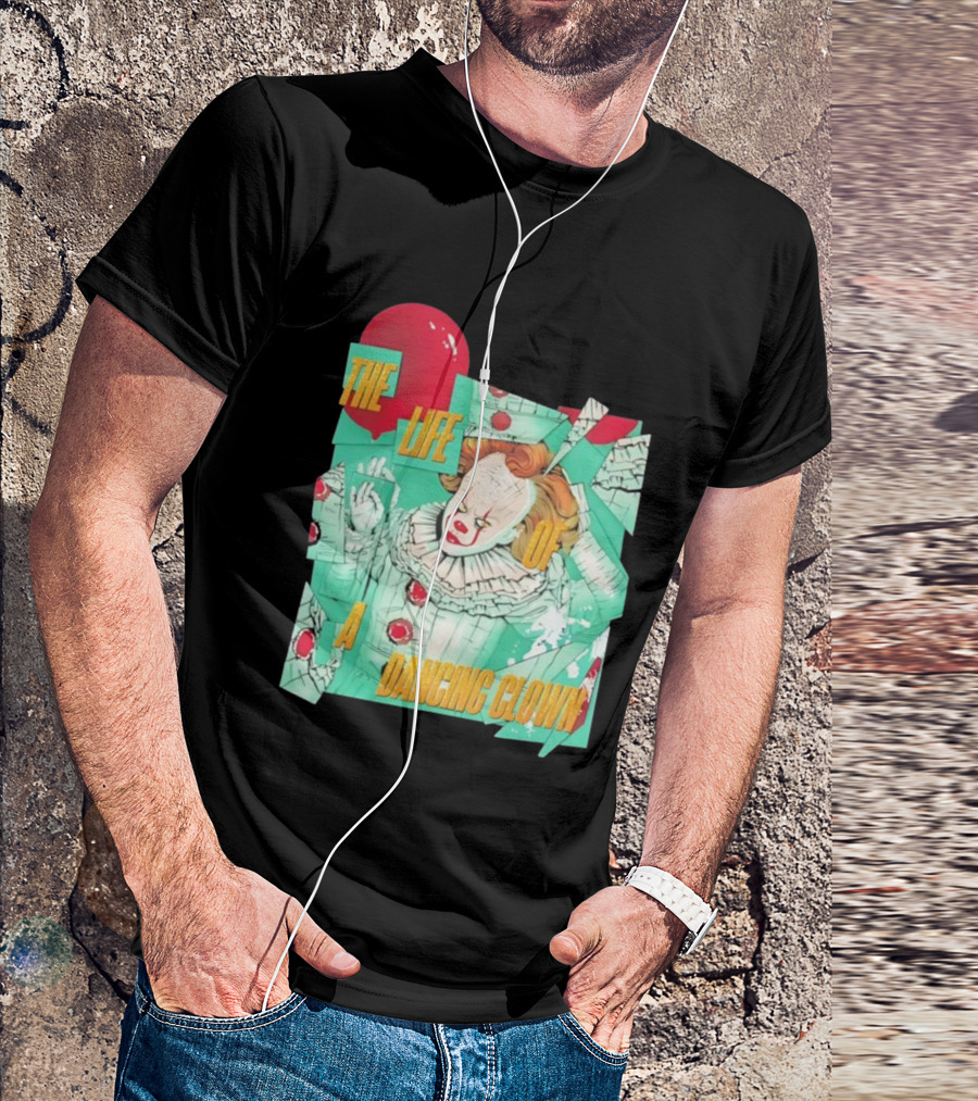 The Life Of A Dancing Clown Balloon Design T-Shirt