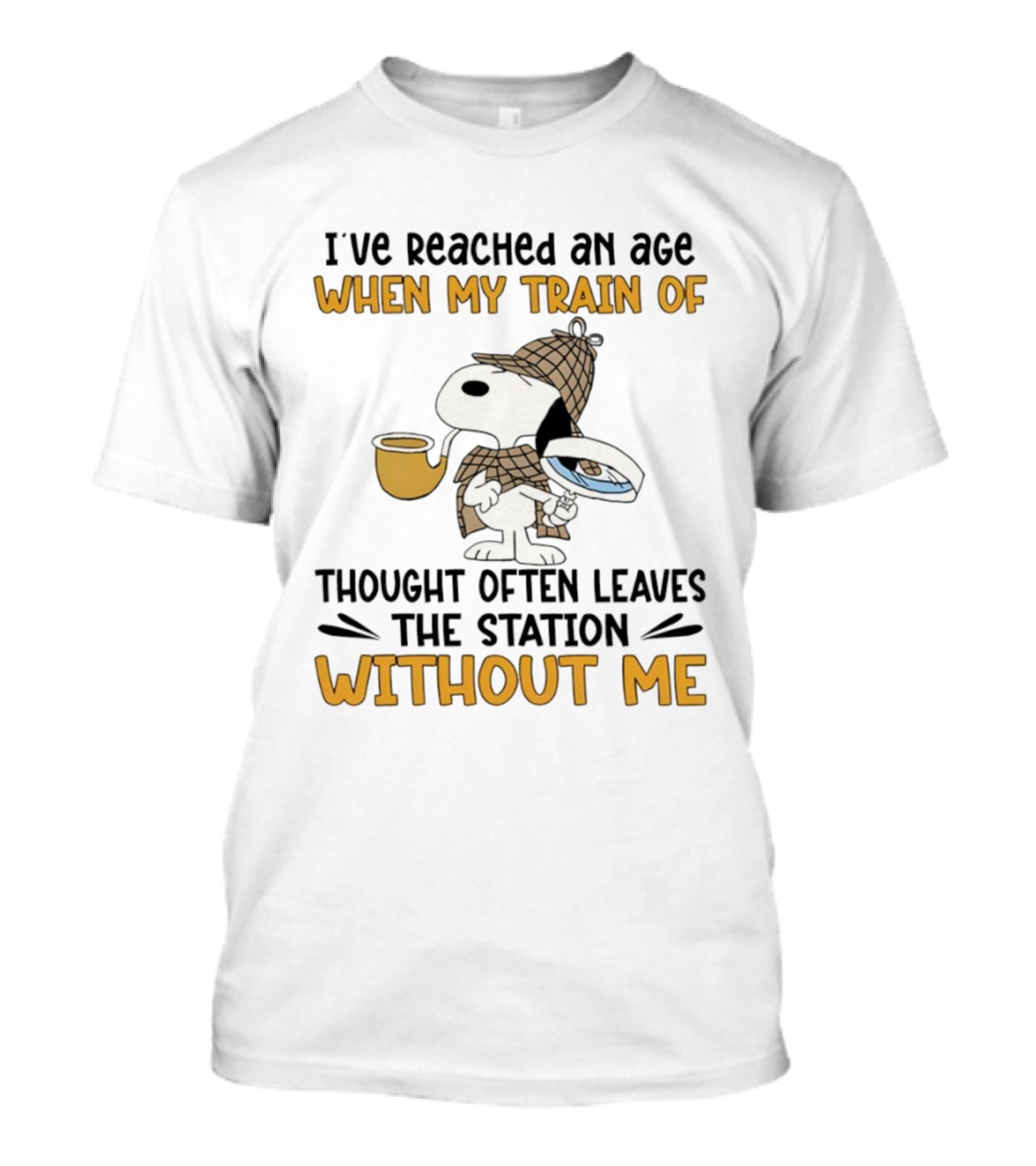 Snoopy Detective I’ve Reached An Age When My Train Of Thought Often Leaves The Station Without Me T-Shirt