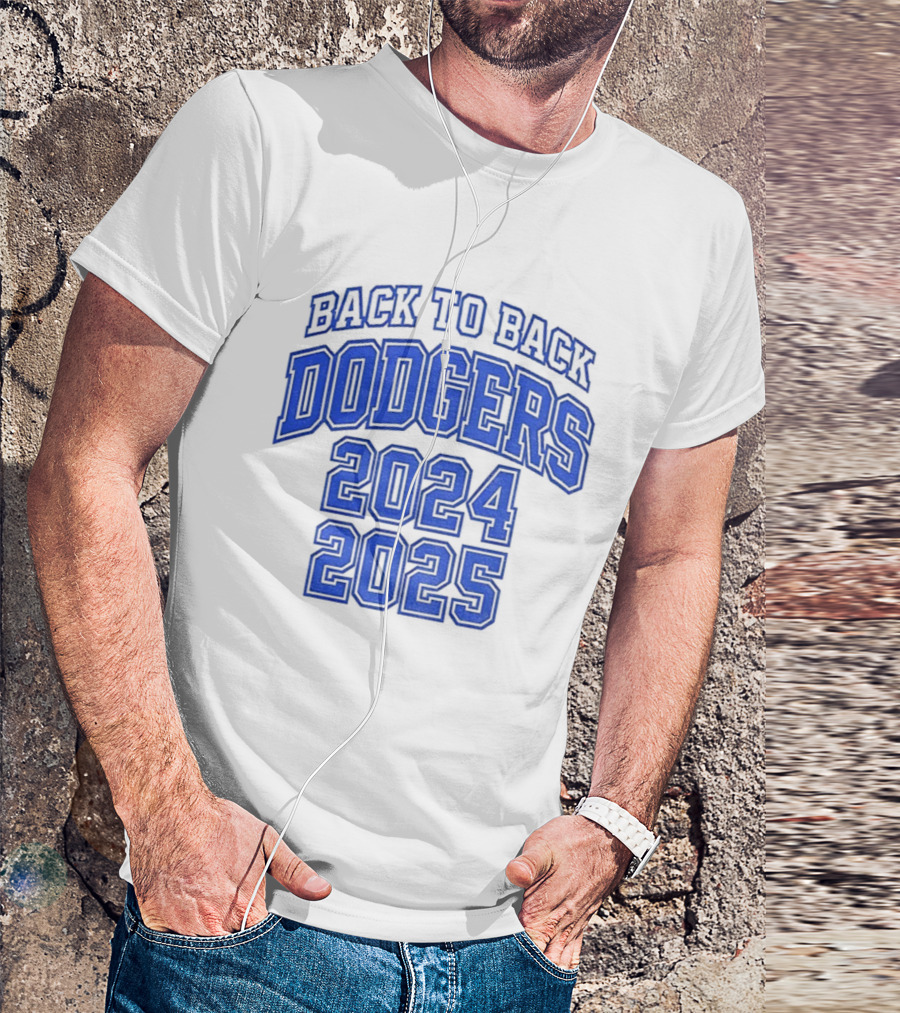 Back To Back Dodgers 2024 2025 T-Shirt