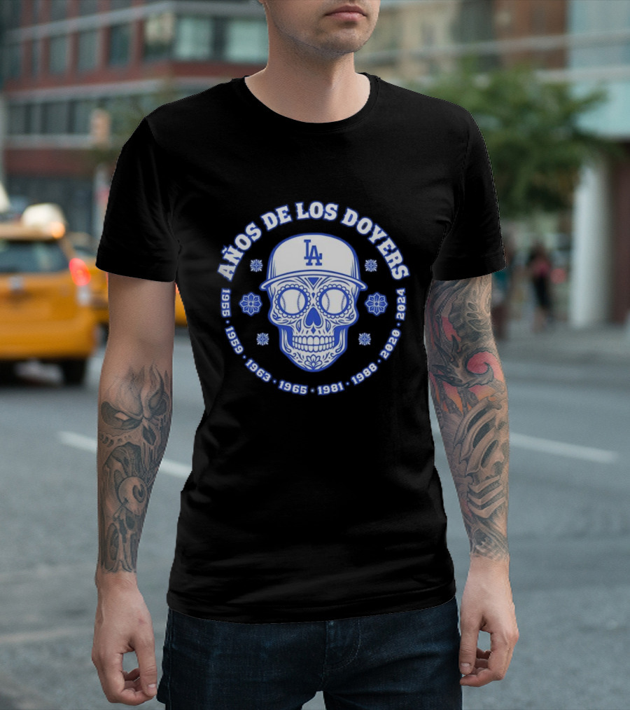 Años De Los Doyers 1955 1959 1963 1965 1981 1988 2020 2024 LA Skull T-Shirt