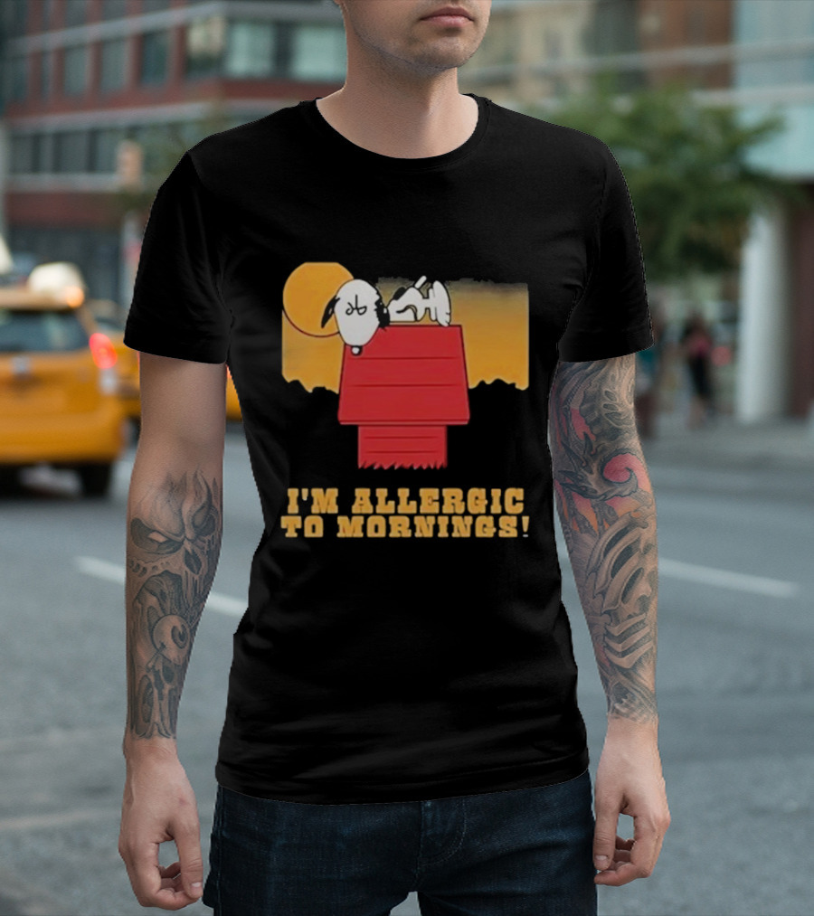 I'm Allergic To Mornings Snoopy Peanuts Cartoon Dying For Sex Molly Kochan T-Shirt