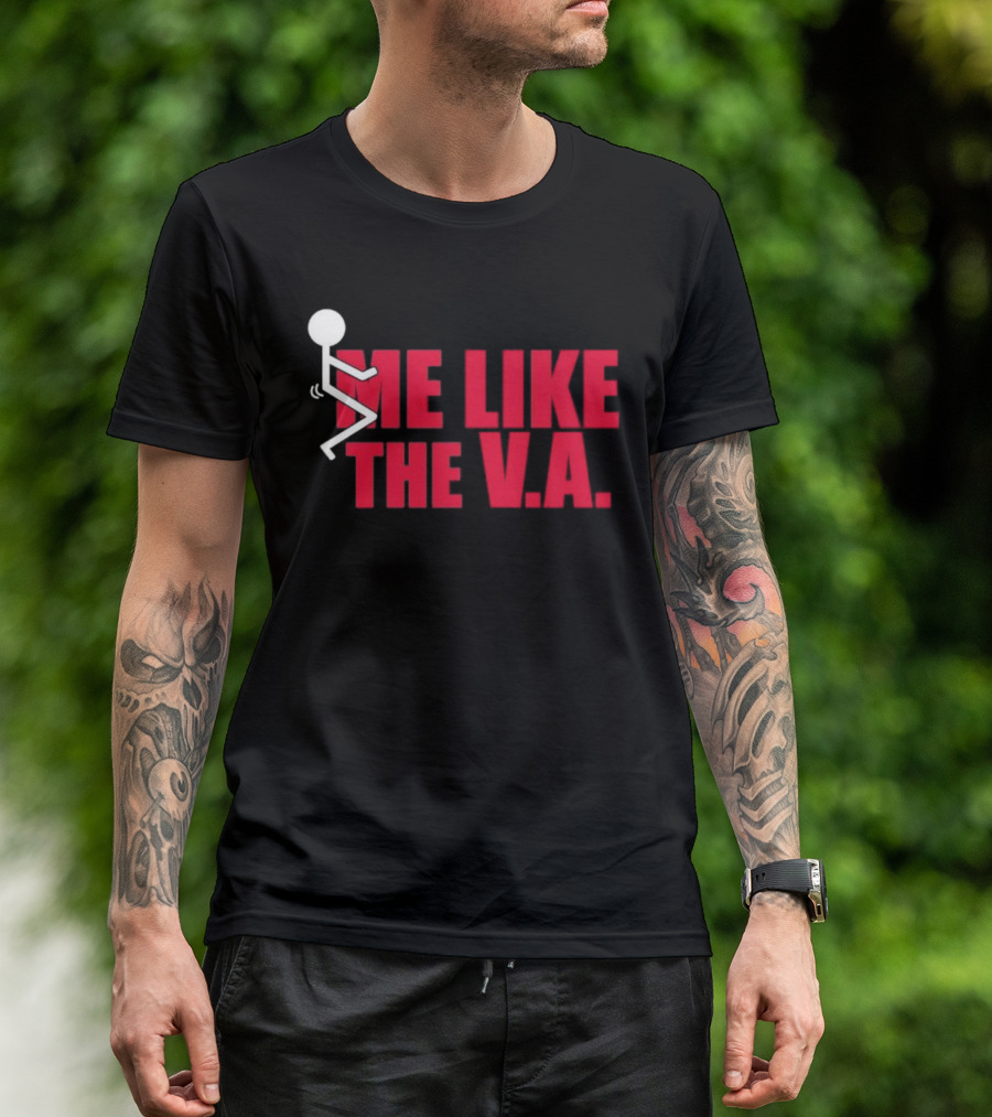Fuck Me Like The VA T-Shirt