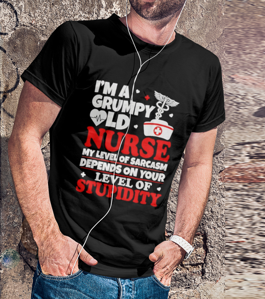 I'm A Grumpy Old Nurse My Level Of Sarcasm Depends On Your Level Of Stupidity Nurse Cap Caduceus T-Shirt