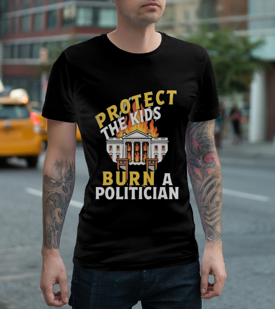Protect The Kids Burn A Politician Client List T-Shirt