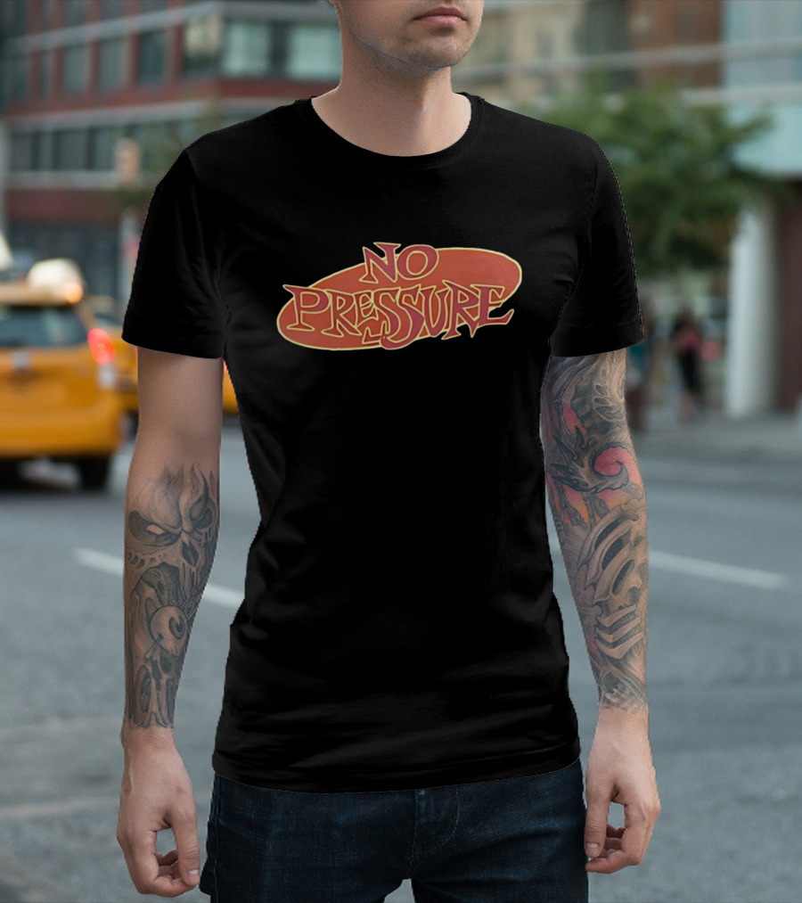 Streets Of Hate No Pressure Bold Retro Font Style T-Shirt
