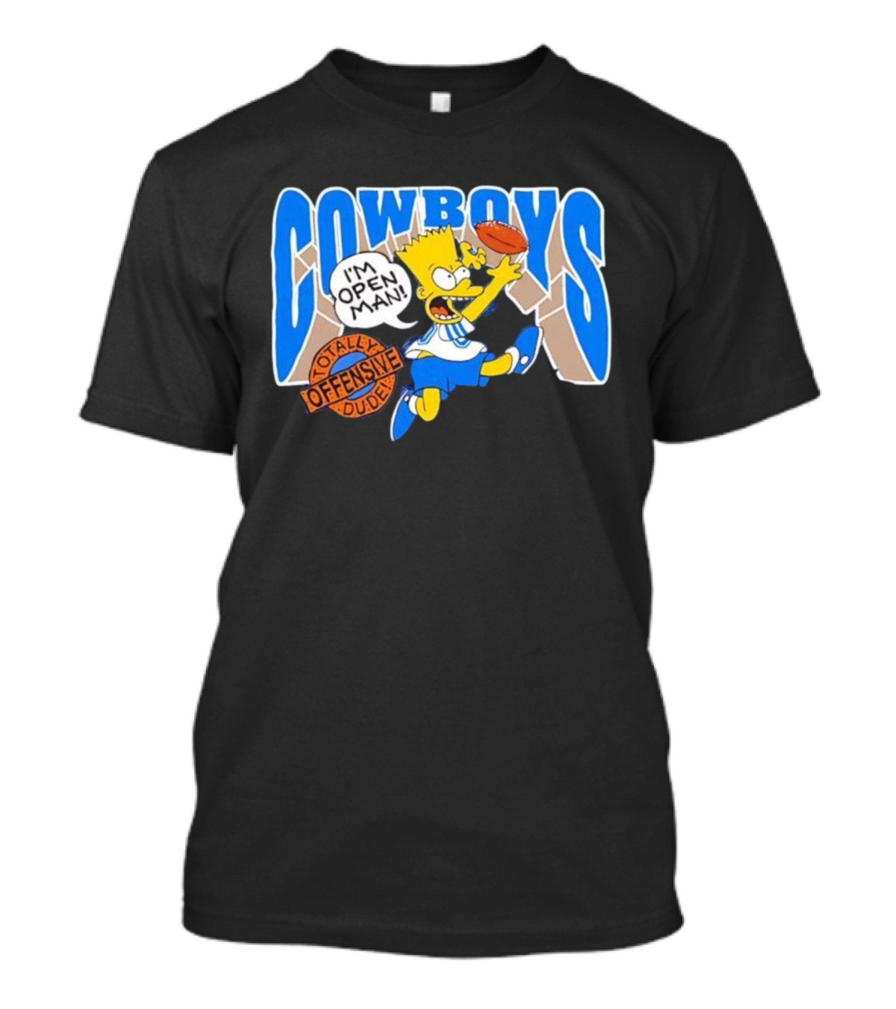 The Simpsons Bart Cowboys I'm Open Man Totally Offensive Dude T-Shirt