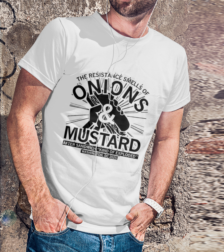 Onions Mustard Resistance Smells Off Sandwich Explosion T-Shirt
