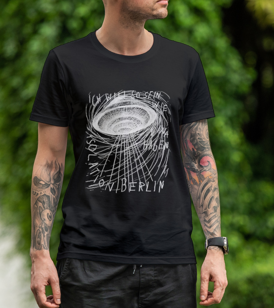 Isolation Berlin I Want To Be Like Wna Nina Hagen UFO Sol Action Berlin T-Shirt