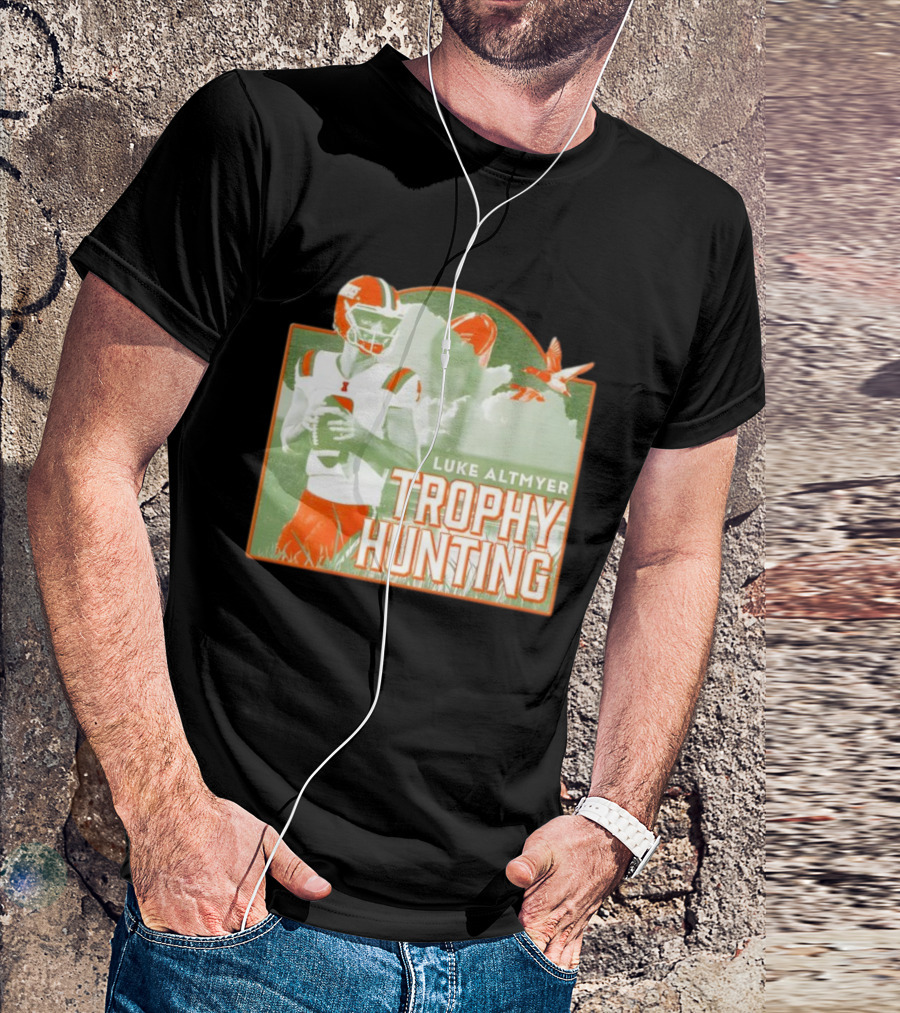 Luke Altmyer Illinois Trophy Hunting Quarterback Football T-Shirt