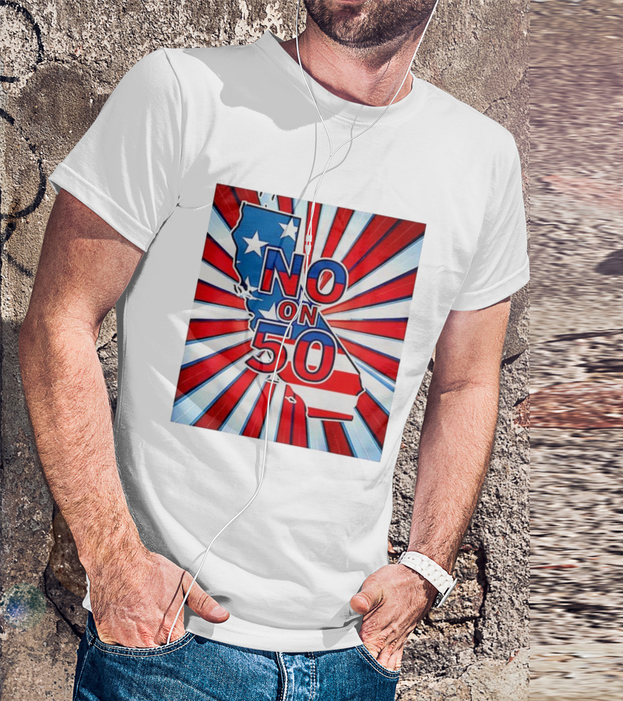 No On 50 California Election Proposition American Flag Stars And Stripes Map Red White Blue T-Shirt
