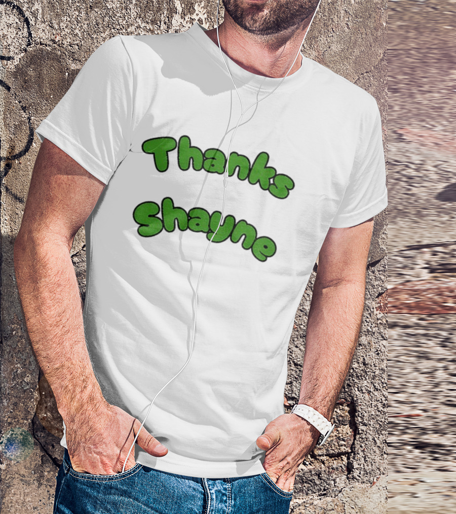 Thanks Shayne Funny Meme Limes T-Shirt