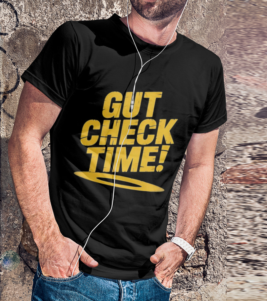 Mike Mondo Gut Check Time Bold Yellow Text Motivation T-Shirt