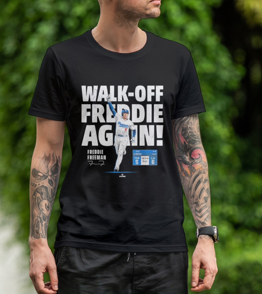 Walk Off Freddie Again 5 Los Angeles Baseball Victory T-Shirt