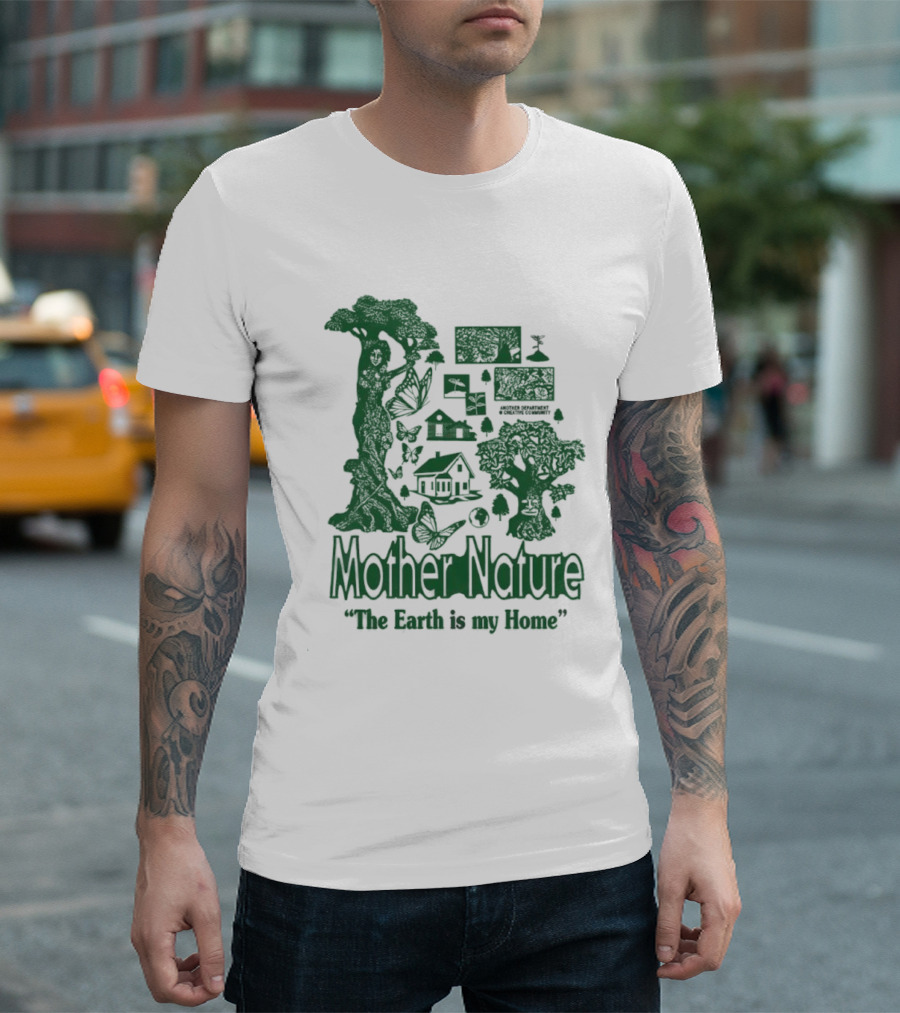 Mother Nature The Earth Is My Home Environmental Harmony with Trees and Wildlife T-Shirt
