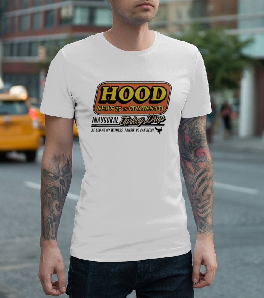 Hood News 75 In Cincinnati Inaugural Turkey Drop T-Shirt