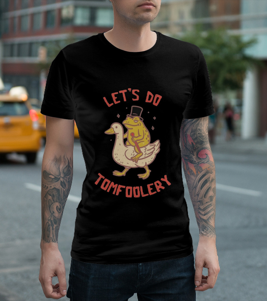 Let's Do Tomfoolery Frog Riding Goose Top Hat Cane T-Shirt