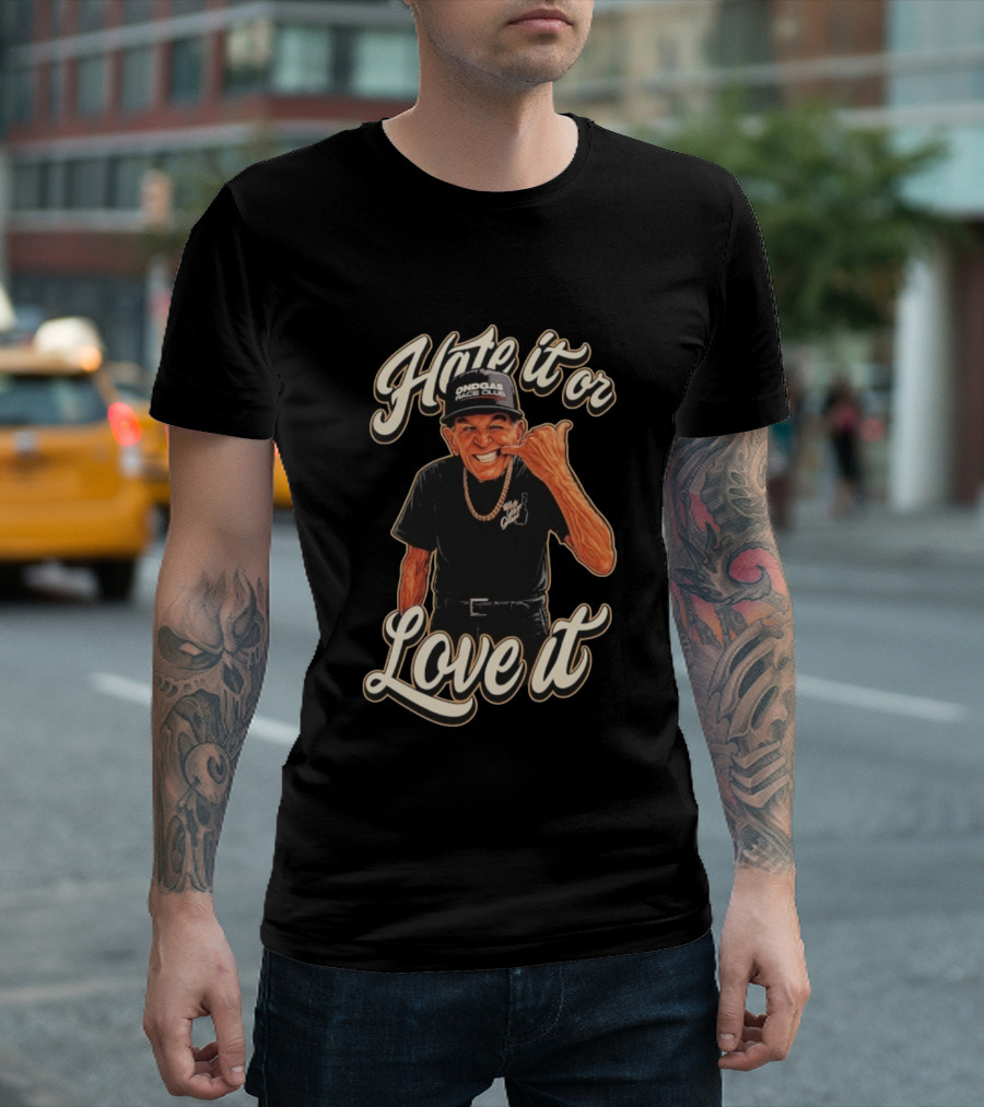 Hate It Or Love It Ondgas Race Club Mr Sam T-Shirt