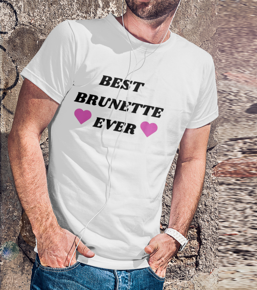 Best Brunette Ever Pink Heart Text T-Shirt
