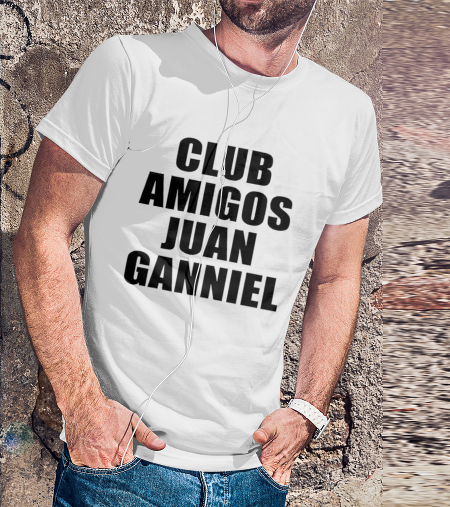 Club Amigos Juan Ganniel T-Shirt