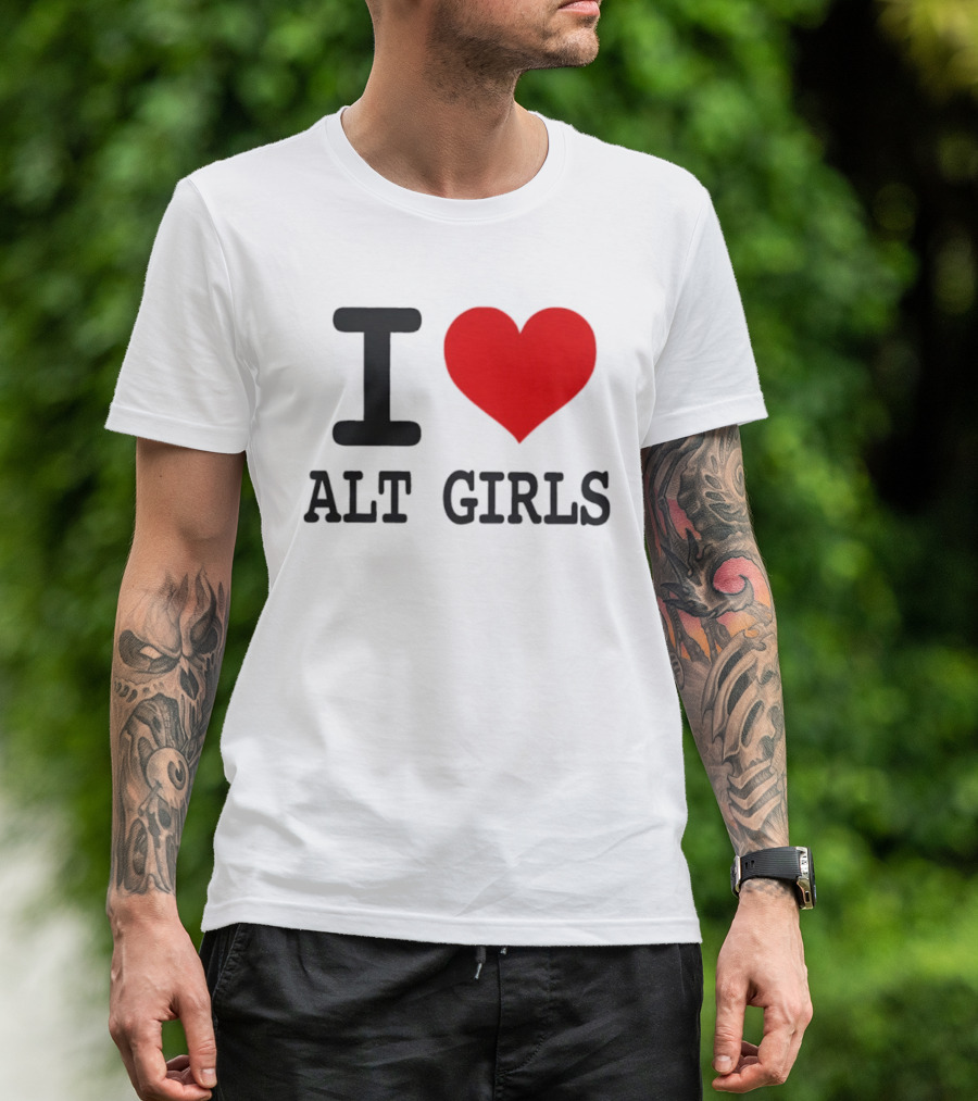 I Love Alt Girls Funny I Heart Design T-Shirt
