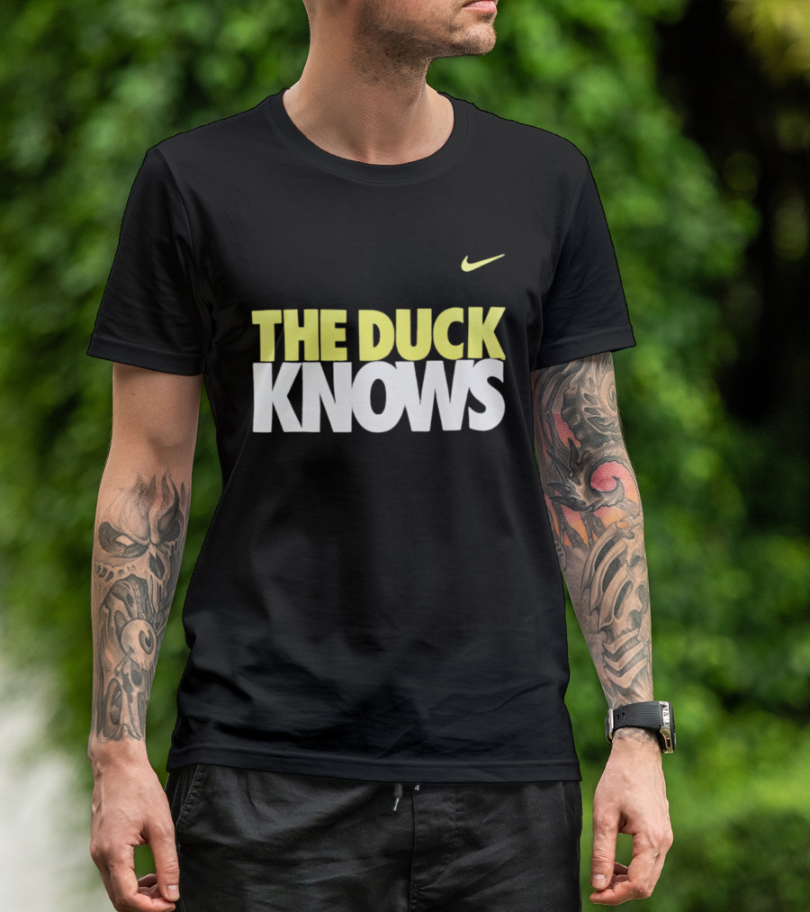 THE DUCK KNOWS OREGON DUCKS NIKE T-Shirt