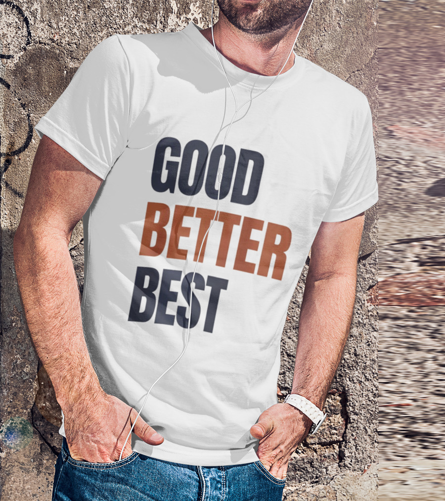 Chicago Bears Ben Johnson Good Better Best T-Shirt
