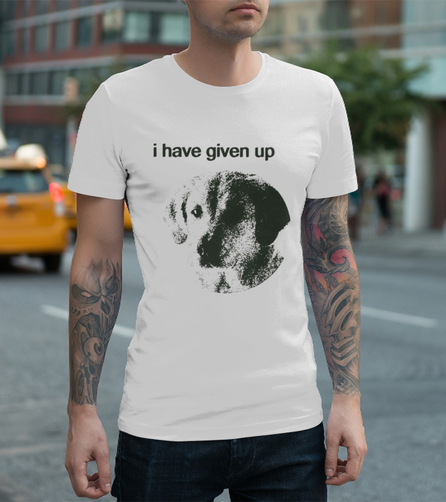 Cute Dog I Have Given Up Vintage Style T-Shirt