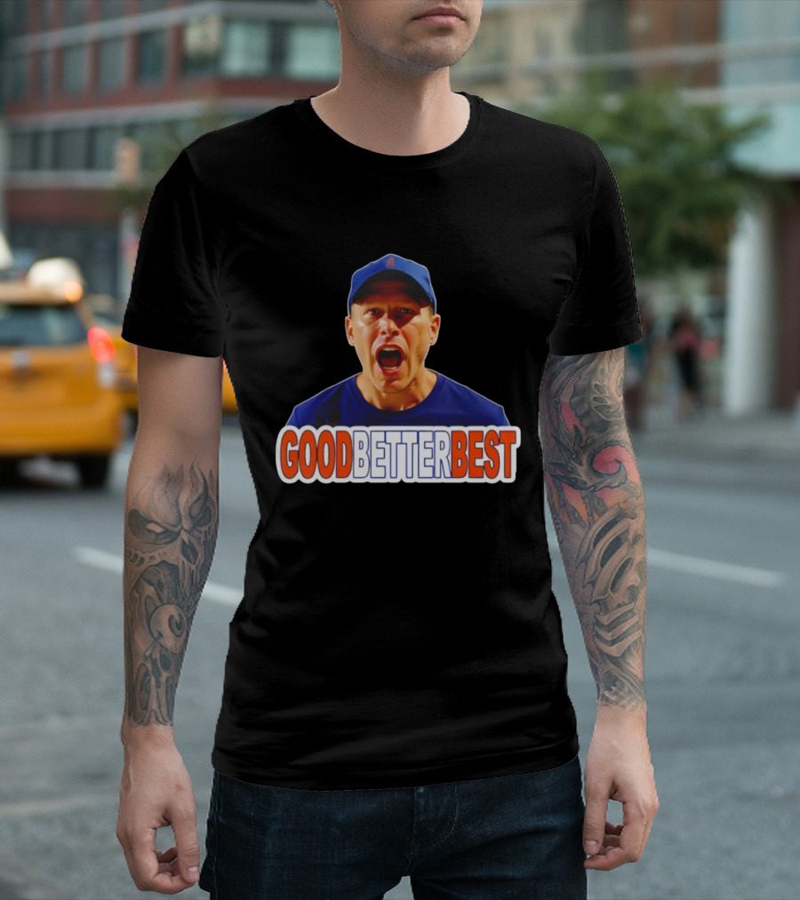 Good Better Best Ben Johnson Chicago Bears Coach Motivational Quote T-Shirt