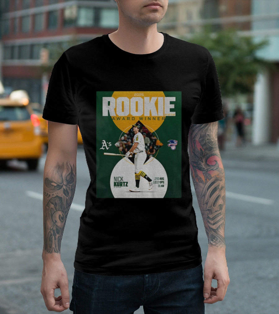 2025 Rookie Of The Year Award Winner Nick Kurtz Oakland Athletics .290 AVG 1.002 OPS 36 HR T-Shirt