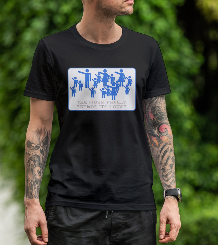 The Musk Family Sends Its Love Blue Family Figures T-Shirt