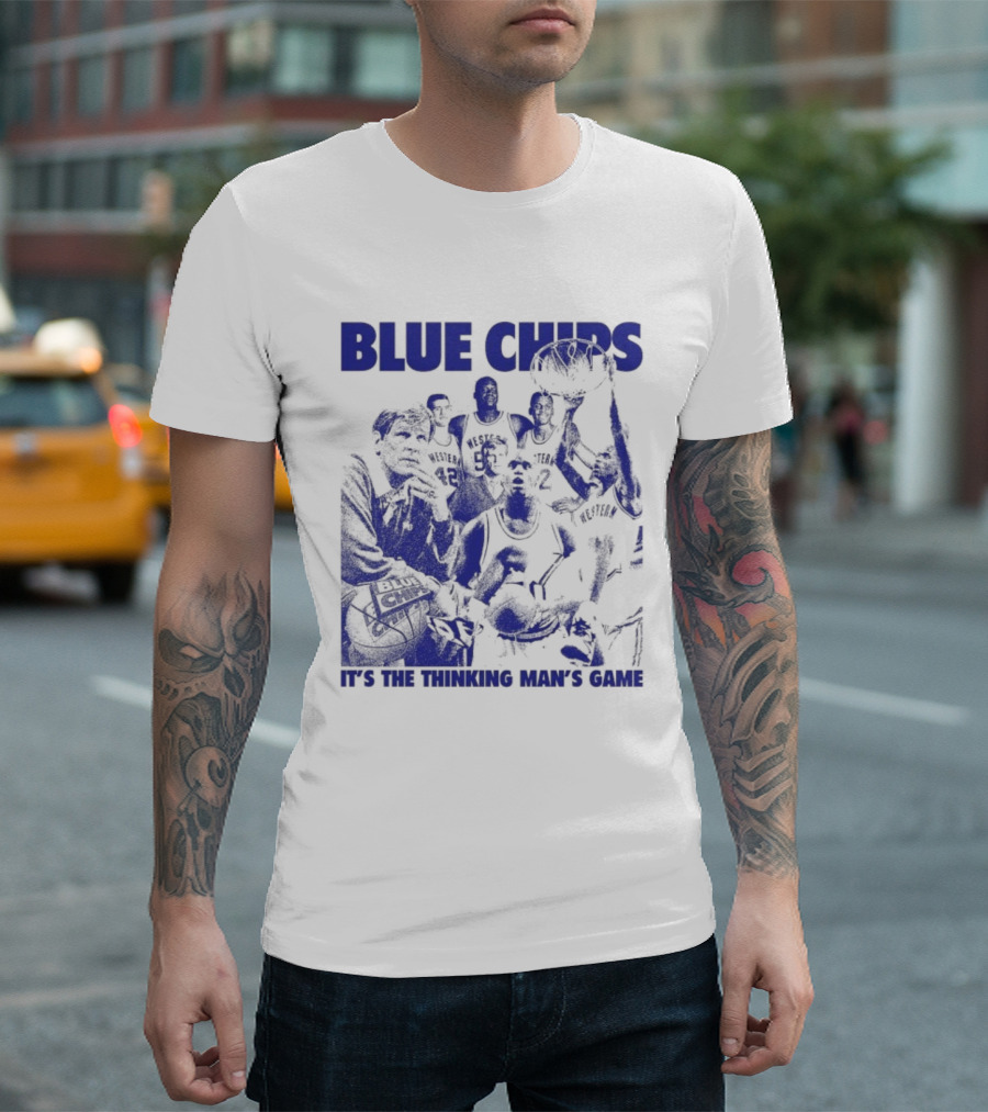 BLUE CHIPS IT'S THE THINKING MAN'S GAME T-Shirt