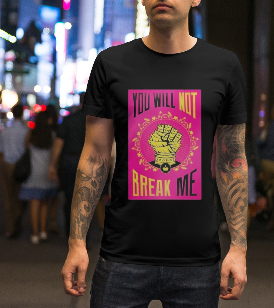 You Will Not Break Me Dungeon Crawler Carl Yellow Fist Pink T-Shirt