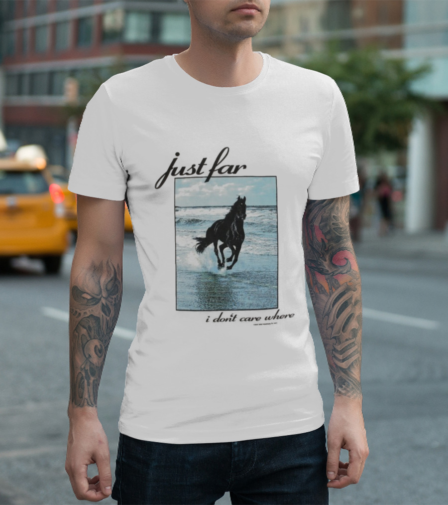 Just Far Away I Don’t Care Where Horse Beach Ocean Waves T-Shirt