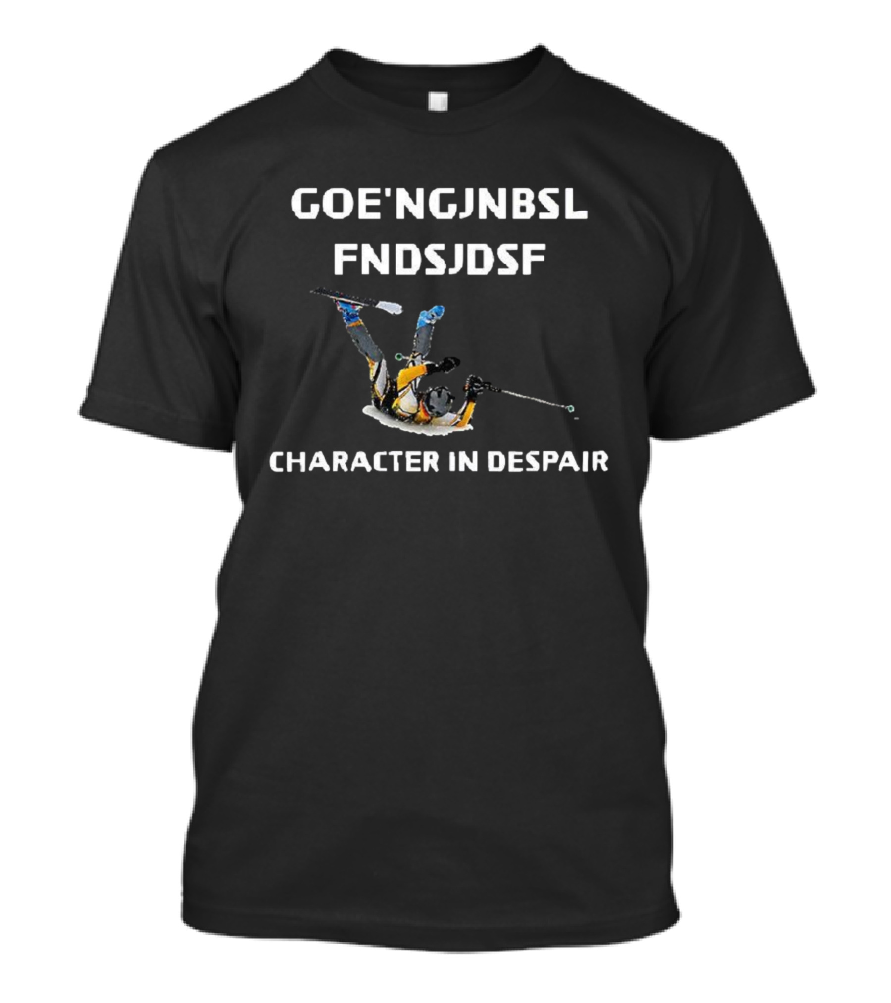 Goe'ngjnbsl Fndsjdsf Skiing Character In Despair T-Shirt
